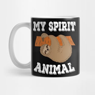 My Spirit Animal Funny Sloth Mug